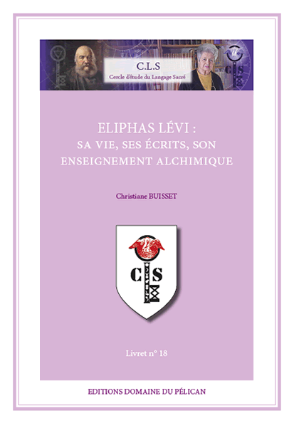 L'oeuvre alchimique d'Eliphas Lévi