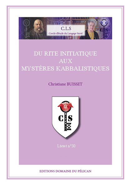 Du rite initiatique aux mystères kabbalistiques