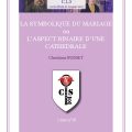 LA SYMBOLIQUE DU MARIAGE ou L’ASPECT BINAIRE D’UNE CATHEDRALE