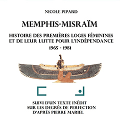 Memphis-Misraïm, un livre de Nicole Pipard